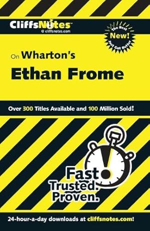 Bild des Verkufers fr CliffsNotes on Wharton's Ethan Frome (CliffsNotes on Literature) zum Verkauf von WeBuyBooks
