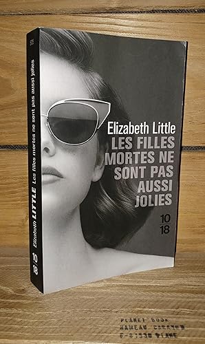 Image du vendeur pour LES FILLES MORTES NE SONT PAS AUSSI JOLIES - (pretty as a picture) mis en vente par Planet's books