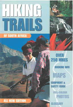 Hiking Trails of South Africa. 2007.