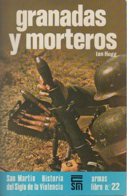Imagen del vendedor de Granadas y morteros . a la venta por Librera Astarloa