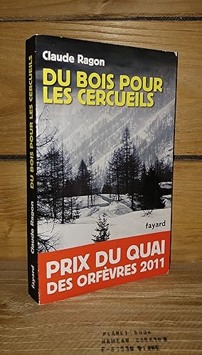 DU BOIS POUR LES CERCUEILS