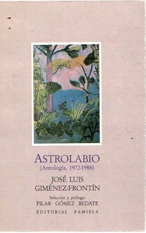 Bild des Verkufers fr Astrolabio (Antologa, 1972-1988) . zum Verkauf von Librera Astarloa