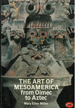 Seller image for The art of Mesoamerica from Olmec to Aztec. for sale by Eaglestones