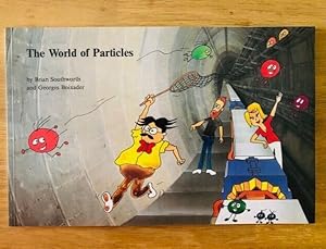 Seller image for THE WORLD OF PARTICLES for sale by Happyfish Books