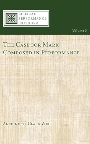 Bild des Verkufers fr The Case for Mark Composed in Performance zum Verkauf von BuchWeltWeit Ludwig Meier e.K.