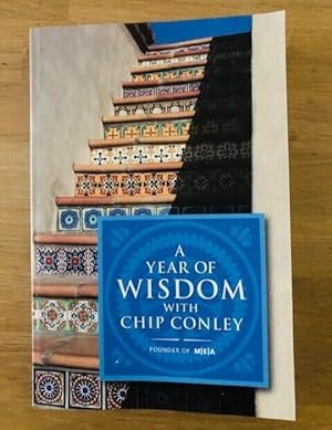 Image du vendeur pour A YEAR OF WISDOM WITH CHIP CONLEY mis en vente par Happyfish Books