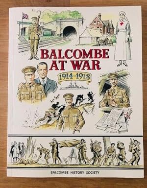 Seller image for BALCOMBE AT WAR 1914-1918 for sale by Happyfish Books