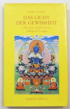 Imagen del vendedor de Das Licht der Gewissheit. Mit einem Geleitwort von Tschgyam Trungpa. a la venta por Antiquariat Martin Barbian & Grund GbR