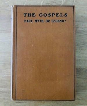 Seller image for THE GOSPELS-FACT, MYTH OR LEGEND for sale by Happyfish Books