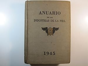 Imagen del vendedor de ANUARIO DE LAS INDUSTRIAS DE LA PIEL 1945 a la venta por Costa LLibreter