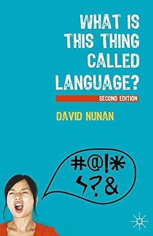 Bild des Verkufers fr What Is This Thing Called Language? zum Verkauf von WeBuyBooks