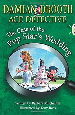 Bild des Verkufers fr Damian Drooth Ace Detective: The Case of the Pop Star's Wedding (BUG CLUB) zum Verkauf von WeBuyBooks