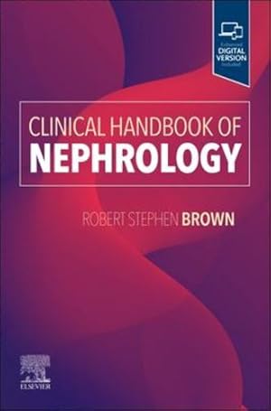 Bild des Verkufers fr Clinical Handbook of Nephrology by Brown MD, Robert S. [Paperback ] zum Verkauf von booksXpress