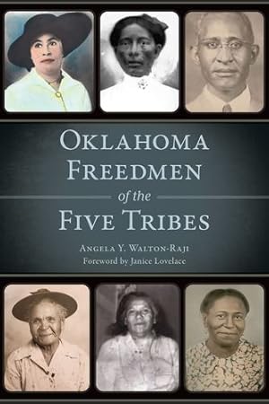 Seller image for Oklahoma Freedmen of the Five Tribes (American Heritage) by Walton-Raji, Angela Y. [Paperback ] for sale by booksXpress
