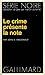 Imagen del vendedor de Le crime présente la note [FRENCH LANGUAGE - Soft Cover ] a la venta por booksXpress