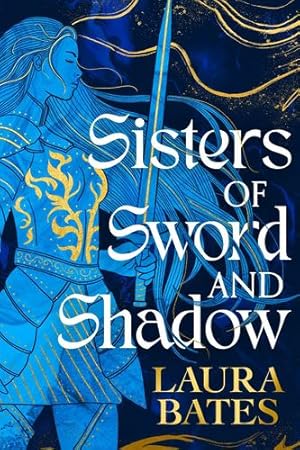 Imagen del vendedor de Sisters of Sword and Shadow by Bates, Laura [Hardcover ] a la venta por booksXpress