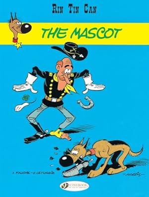 Seller image for The Mascot (Volume 1) (Rin Tin Can, 1) by Fauche, Xavier, L ©turgie, Jean [Paperback ] for sale by booksXpress