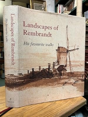 Seller image for Landscapes of Rembrandt: His favourite walks for sale by Foster Books - Stephen Foster - ABA, ILAB, & PBFA