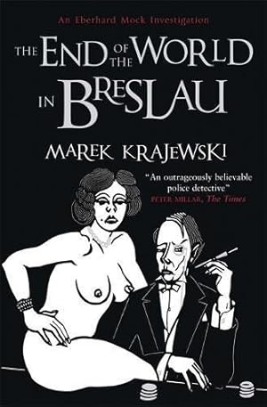 Seller image for The End of the World in Breslau: An Eberhard Mock Investigation for sale by WeBuyBooks