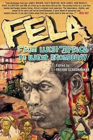 Bild des Verkufers fr Fela: From West Africa to West Broadway zum Verkauf von WeBuyBooks