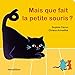 Imagen del vendedor de Mais que fait la petite souris ? [FRENCH LANGUAGE - Hardcover ] a la venta por booksXpress