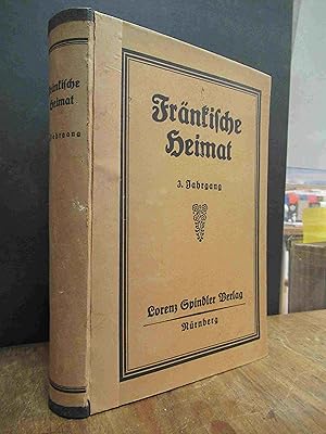 Fränkische Heimat - Zeitschrift für Heimatkunde und Wandern [ab Mai 1924]: Monatsblätter für Frän...