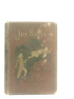 Seller image for Jack Hooper: His Adventures At Sea and In South Africa for sale by World of Rare Books