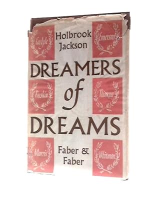 Bild des Verkufers fr Dreamers Of Dreams: The Rise And Fall Of 19th Century Idealism zum Verkauf von World of Rare Books