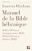 Image du vendeur pour Manuel de la Bible hébraïque: Biblia Hebraica Stuttgartensia (BHS) et Biblia Hebraica Quinta (BHQ) [FRENCH LANGUAGE - Soft Cover ] mis en vente par booksXpress