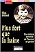 Seller image for Plus fort que la haine: Grands caractères [FRENCH LANGUAGE - Soft Cover ] for sale by booksXpress