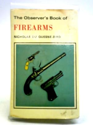 Seller image for The Observer's Book of Firearms (Observer's No. 75) for sale by World of Rare Books