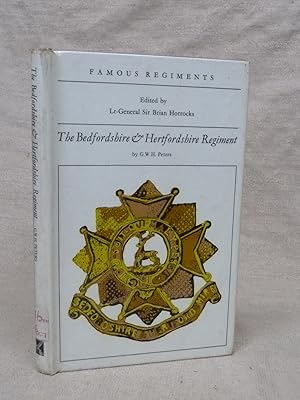 Imagen del vendedor de THE BEDFORDSHIRE AND HERTFORDSHIRE REGIMENT. THE 16TH REGIMENT OF FOOT. [FAMOUS REGIMENTS SERIES]. a la venta por Gage Postal Books