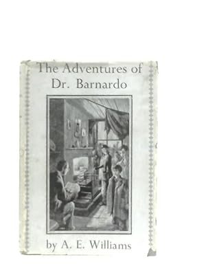 Bild des Verkufers fr The Adventures of Dr Barnardo zum Verkauf von World of Rare Books