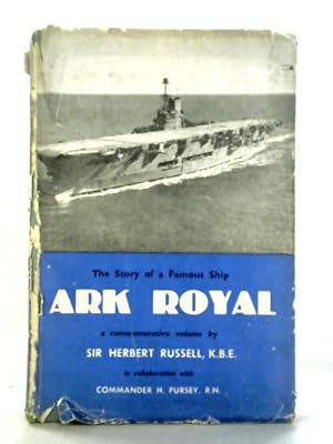 Image du vendeur pour Ark Royal: The Story of a Famous Ship mis en vente par World of Rare Books