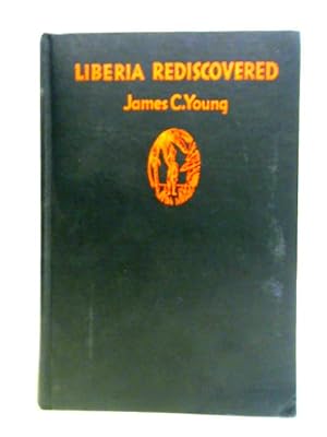 Seller image for Liberia Rediscovered for sale by World of Rare Books