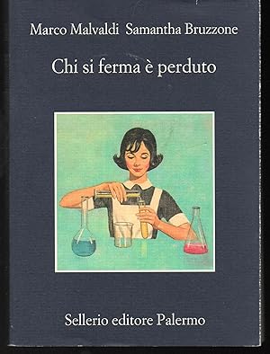 Seller image for Chi si ferma  perduto for sale by Libreria Tara