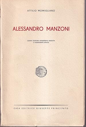 Imagen del vendedor de Alessandro Manzoni Quinta edizione interamente riveduta e parzialmente rifatta a la venta por Libreria Tara