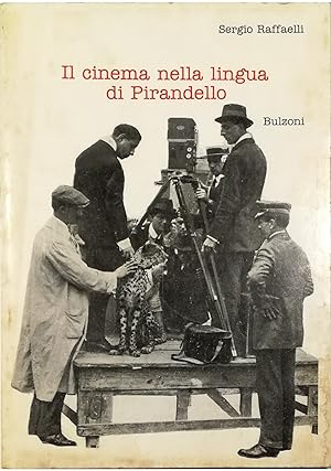 Seller image for Il cinema nella lingua di Pirandello for sale by Libreria Tara