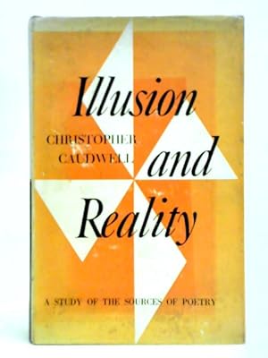 Bild des Verkufers fr Illusion & Reality: Study Of The Sources Of Poetry zum Verkauf von World of Rare Books