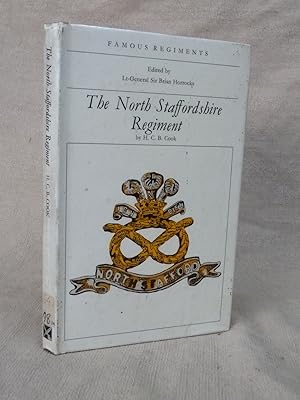 Bild des Verkufers fr THE NORTH STAFFORDSHIRE REGIMENT (THE PRINCE OF WALES'S) (THE 64TH/98TH REGIMENT OF FOOT). [FAMOUS REGIMENTS SERIES] zum Verkauf von Gage Postal Books