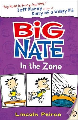 Seller image for Big Nate in the Zone: Book 6 for sale by WeBuyBooks 2