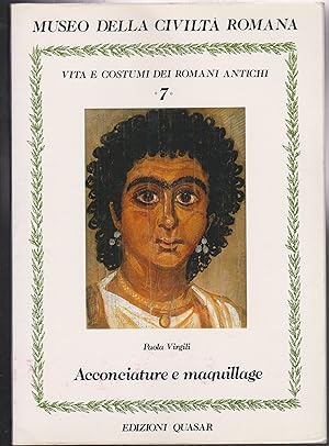 Bild des Verkufers fr Museo della civilt romana Acconciature e maquillage zum Verkauf von Libreria Tara