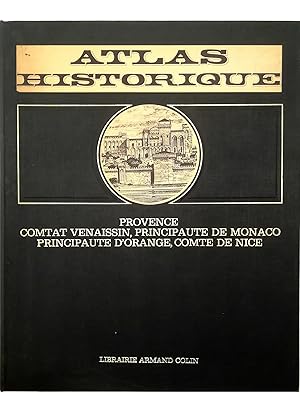 Atlas historique Provence, Comtat Venassin, Principauté de Monaco, Principauté d'Orange, Comté de...