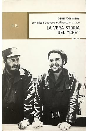 Imagen del vendedor de La vera storia del Che a la venta por Libreria Tara