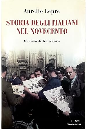 Immagine del venditore per Storia degli italiani nel Novecento Chi siamo, da dove veniamo venduto da Libreria Tara