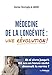 Bild des Verkufers fr Médecine de la longévité : une révolution ! [FRENCH LANGUAGE - Soft Cover ] zum Verkauf von booksXpress