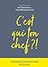 Seller image for C'est qui ton chef ?: Sociologie du leadership en Suisse [FRENCH LANGUAGE - Soft Cover ] for sale by booksXpress