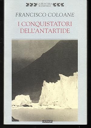 Immagine del venditore per I conquistatori dell'Antartide venduto da Libreria Tara