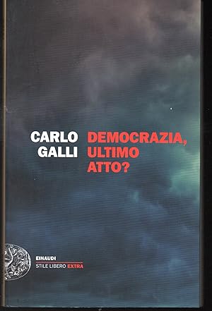 Immagine del venditore per Democrazia, ultimo atto? venduto da Libreria Tara