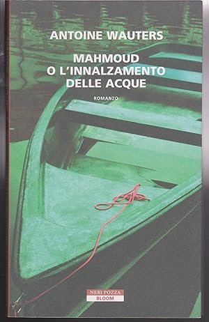 Seller image for Mahmoud o l'innalzamento delle acque for sale by Libreria Tara